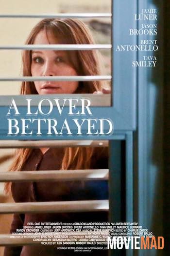 A Lover Betrayed 2017 Hindi Dubbed WEB DL Full Movie 720p 480p