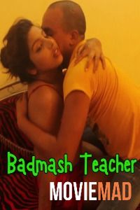 Badmash Teacher 2021 Garda Originals Hindi Short Film 720p 480p