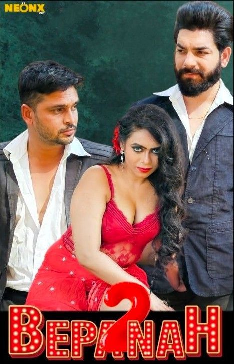 Bepanah 2 (2023) Hindi NeonX Short Film HDRip 720p 480p