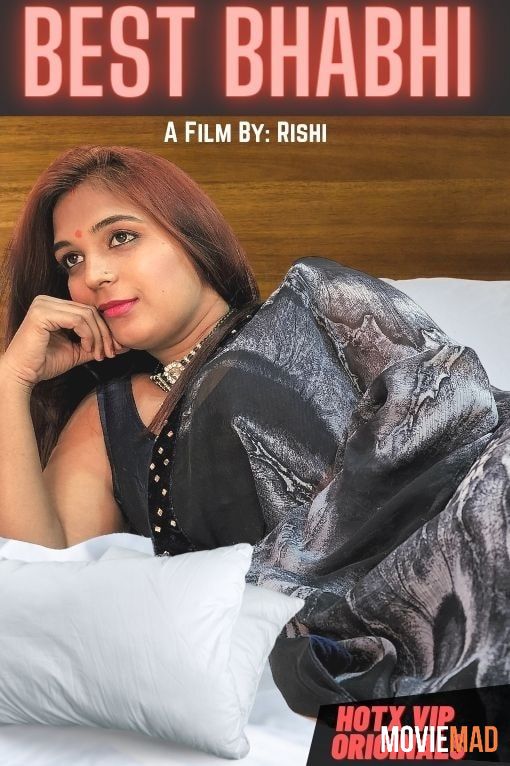 Best Bhabhi (2022) HotX Originals Hindi Short Film HDRip 720p 480p