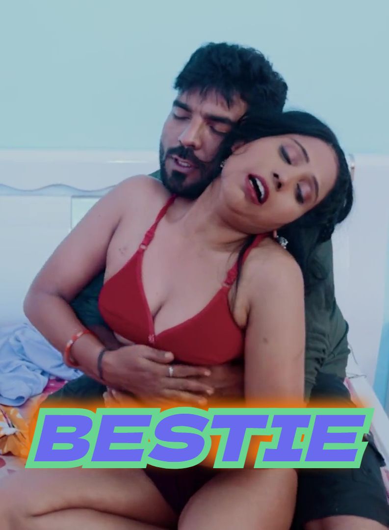 Bestie (2024) Hindi Uncut Short Films HDRip