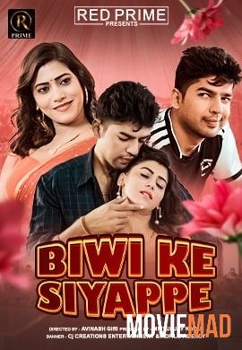 Biwi Ki Siyappe 2021 RedPrime Hindi Short Film 720p 480p