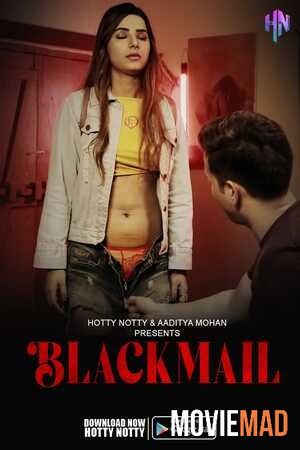 Blackmail (2023) HottyNotty Hindi Short Film HDRip 1080p 720p 480p