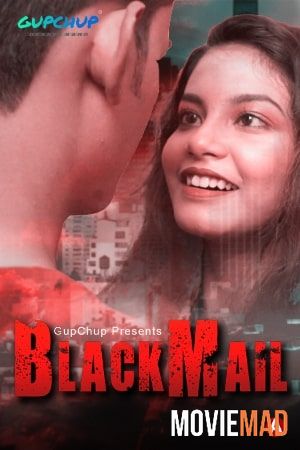 Blackmail S01E04 2021 UNRATEDHindi GupChup Original Web Series HDRip 720p 480p