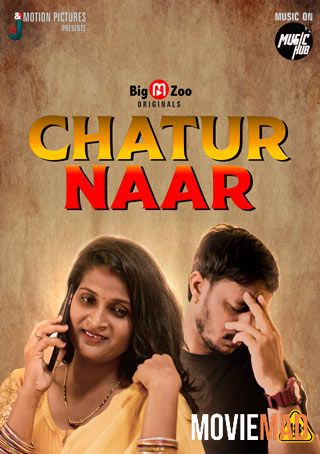 Chatur Naar S01 2021 BigMovieZoo Originals Complete Hindi Web Series 720p 480p