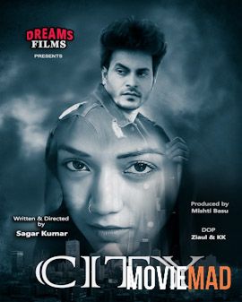 City 2021 S01E01 HDRip DreamsFilms Original Hindi Web Series 720p 480p