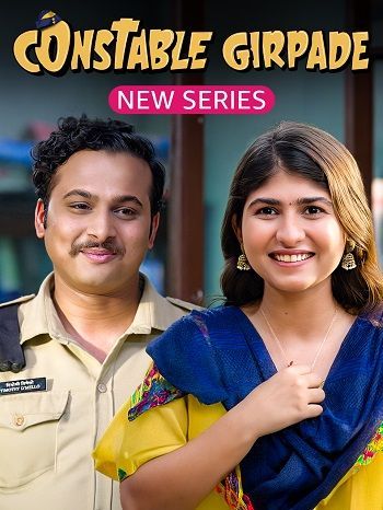 Constable Girpade S01 (2023) Hindi Complete Web Series HDRip 720p 480p