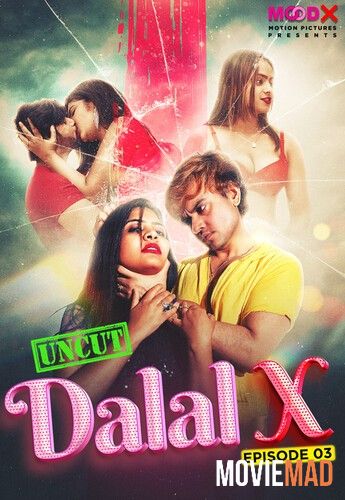 Dalal X S01E03 WEB-DL MoodX Hindi Web Series HDRip 1080p 720p 480p