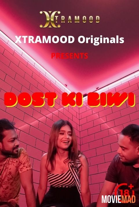 Dost Ki Biwi 2021 UNRATED Xtramood Hindi Short Film 720p 480p