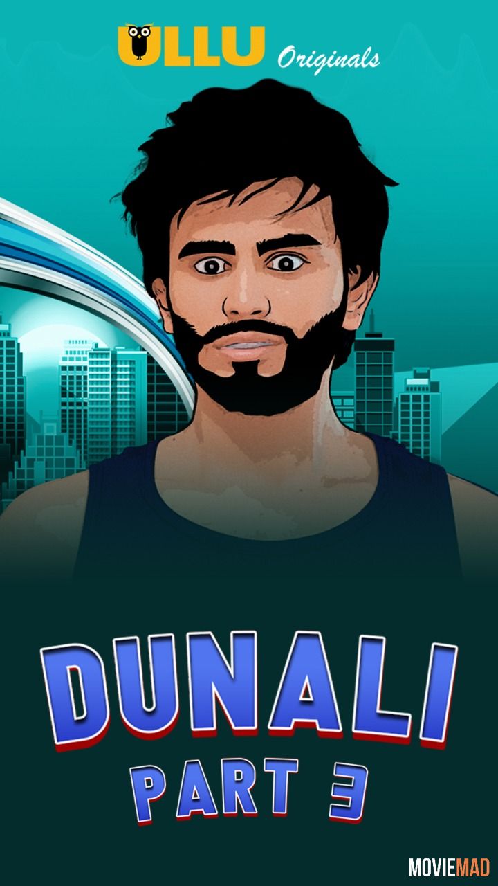 Dunali Part 3 2021 Hindi Ullu Originals Complete Web Series 1080p 720p 480p