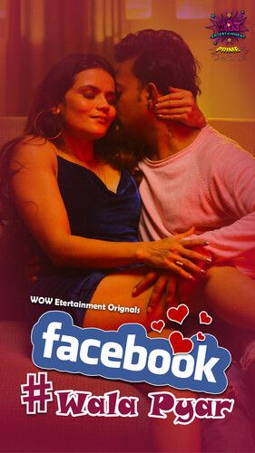 Facebook Wala Pyar S01 Part 01 (2024) WowEntertainment Hindi Web Series HDRip 720p 480p