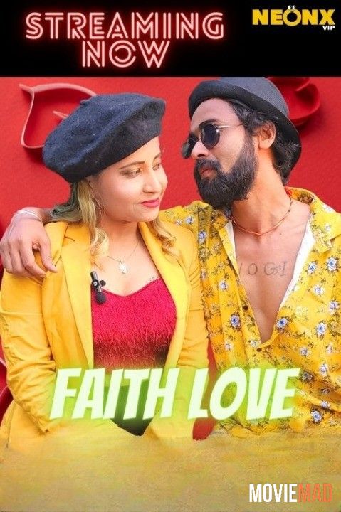 Faith Love 2022 Hindi NeonX Originals Short Film HDRip 1080p 720p 480p