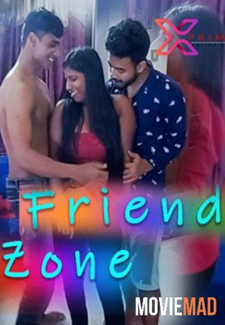 Friend Zone 2021 HDRip Xprime Originals Hindi Short Film 720p