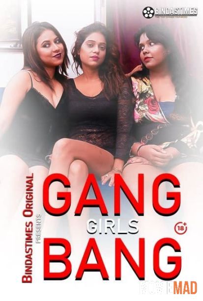 Gang Girl Bang 2021 HDRip BindasTimes Originals Hindi Short Film 720p 480p