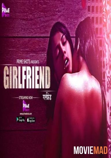 Girlfriend 2021 HDRip S01E01 Prime Shots Originals Hindi Web Series 720p 480p