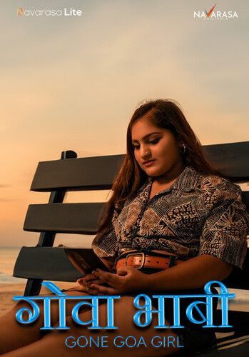 Gone Goa Girl (2024) Season 01 Episodes 01 Hindi Navarasa Series HDRip