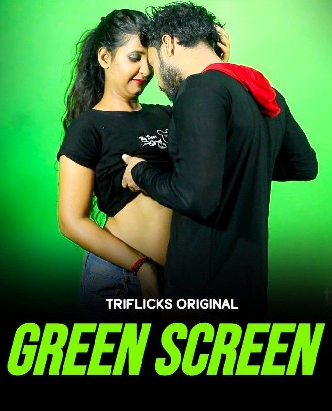 Green Screen S01E01 (2023) Hindi Triflicks Web Series HDRip 720p 480p