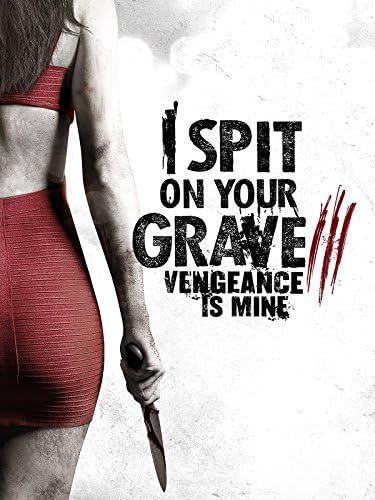 I Spit on Your Grave Vengeance Is Mine (2015) Hindi Dubbed ORG Full Movie BluRay