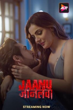 Jaanu Jaanlewa (2024) HIndi Season 01 Episodes 03 AltBalaji WEB Serie HDRip