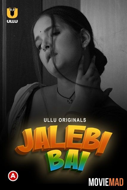 Jalebi Bai Part 1 (2022) Hindi Ullu Web Series HDRip 1080p 720p 480p