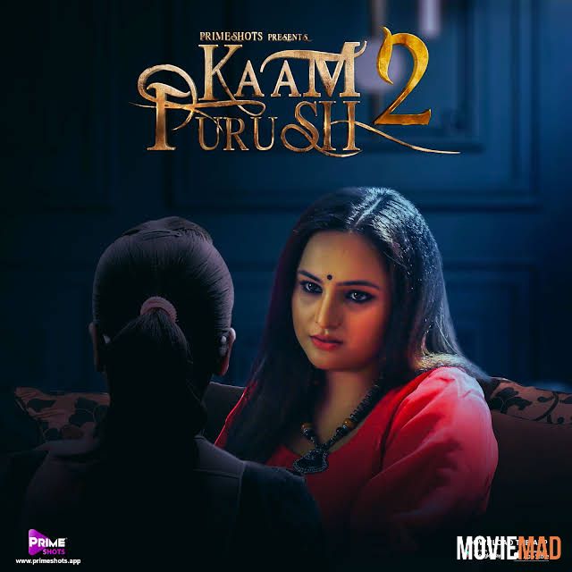 Kaam Purush S02E02 (2023) PrimeShots Hindi Web Series HDRip 1080p 720p 480p