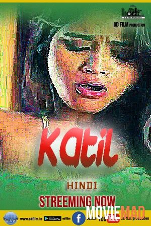 Katil 2023 ODFilm Hindi Short Film 720p 480p HDRip