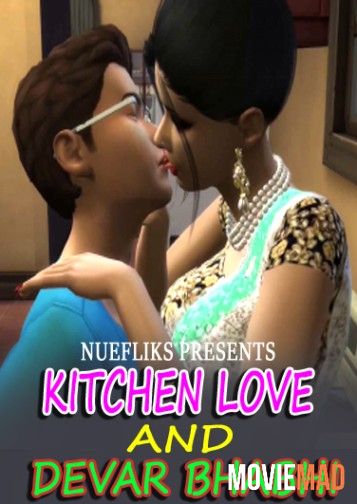 Kitchen Love And Devar Bhabhi 2021 Hindi Nuefliks Originals Short Film 720p 480p