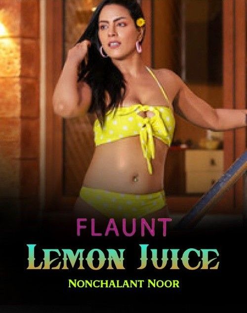 Lemon Juice (Flaunt) (2023) Hindi Flaunt Short Film