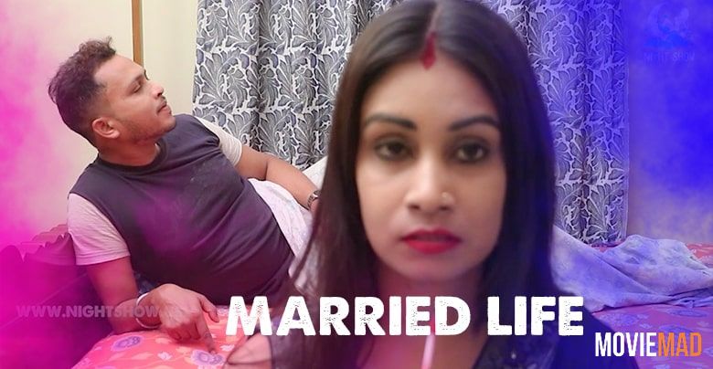 Married Life 2021 UNRATED NightShow Bengali Short Film 720p 480p