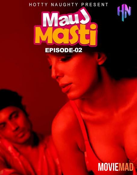 Mauj Masti S01EP02 2021 HottyNaughty Originals Hindi Web Series 720p 480p