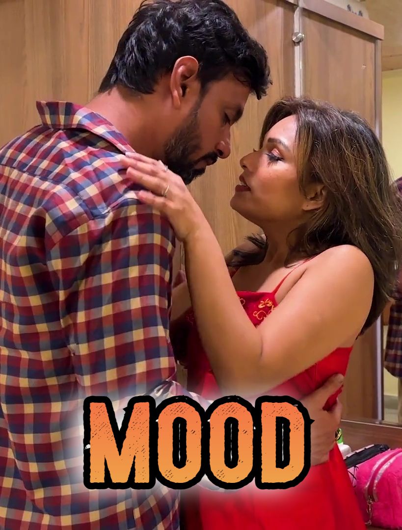 Mood (2024) Hindi Uncut Short Films HDRip