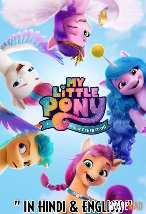 My Little Pony: A New Generation (2021) Hindi Dubbed WEB DL Full Movie 720p 480p