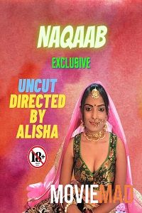 Naqaab (2022) UNRATED Hindi NeonX Originals Short Film HDRip 720p 480p