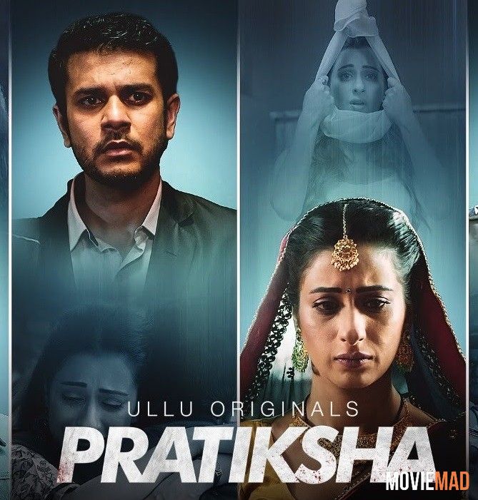 Pratiksha Part 1 2021 Hindi Ullu Originals Complete Web Series HDRip 720p 480p