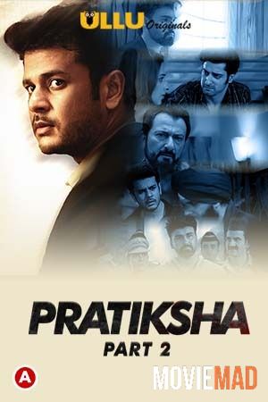 Pratiksha Part 2 2021 Hindi Ullu Originals Complete Web Series HDRip 1080p 720p 480p