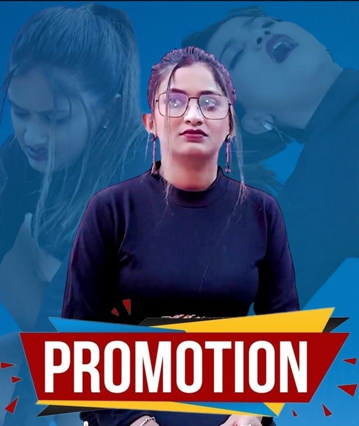 Promotion (2023) Hindi GoddesMahi Short Films HDRip 720p 480p