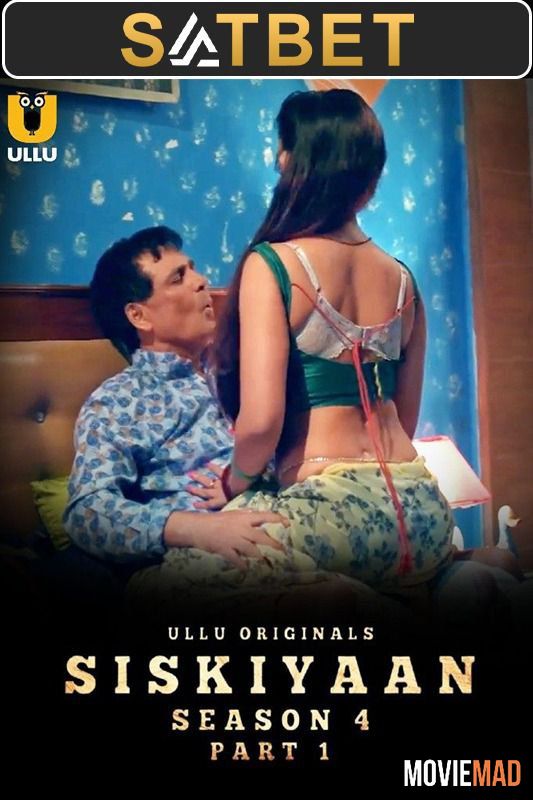 Siskiyaan S04 (2023) (E04 ADDED) Hindi Ullu Web Series HDRip 720p 480p