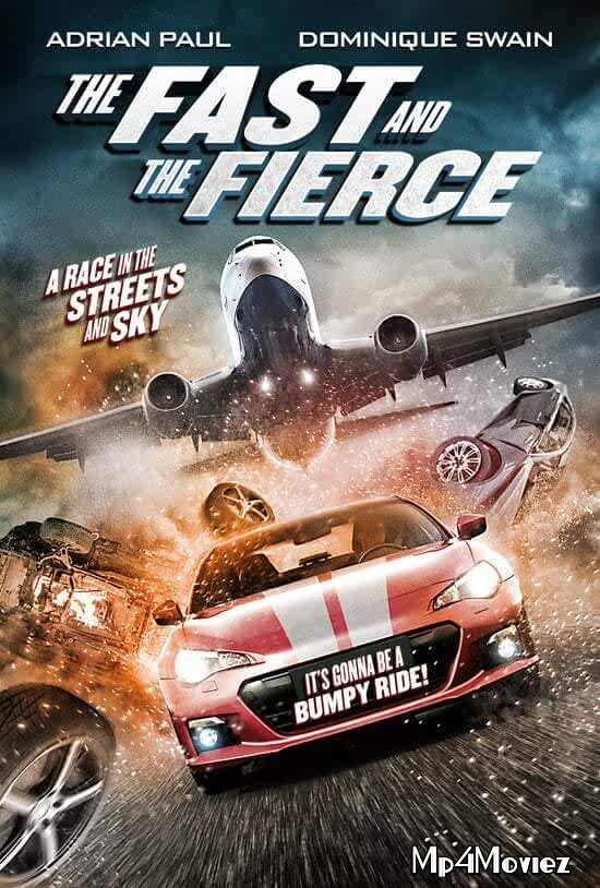 The Fast and the Fierce (2017) Hindi Dubbed BluRay 720p 480p