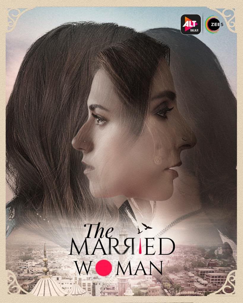 The Married Woman (Season 1) (Complete Hindi Zee5 Series HDRip