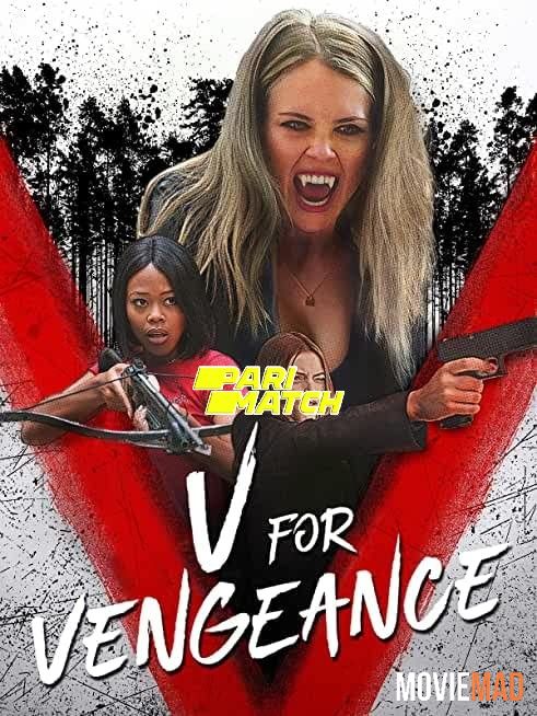 V for Vengeance 2022 Bengali (Voice Over) Dubbed WEBRip Full Movie 720p 480p