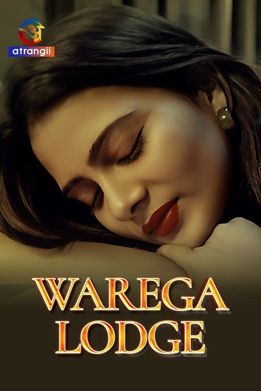 Warega Lodge (2023) Hindi Atrangii Short Film HDRip 720p 480p